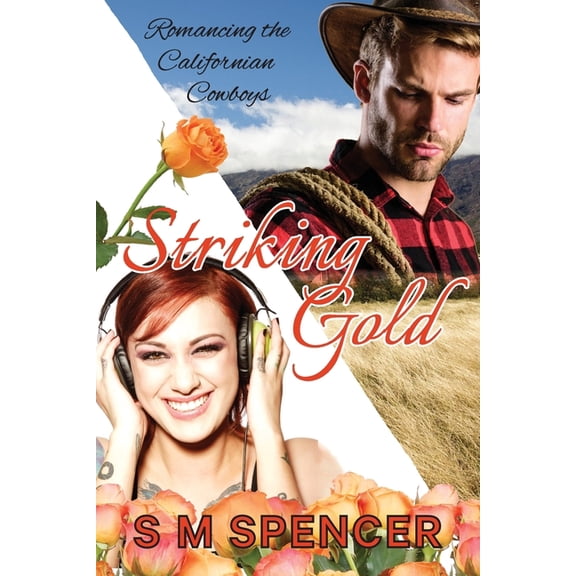 Striking Gold (Paperback) by S M Spencer