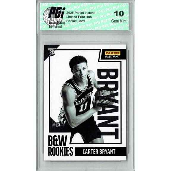 Carter Bryant 2025 Panini Instant #BWR-2 Black White 256 Made Rookie Card PGI 10