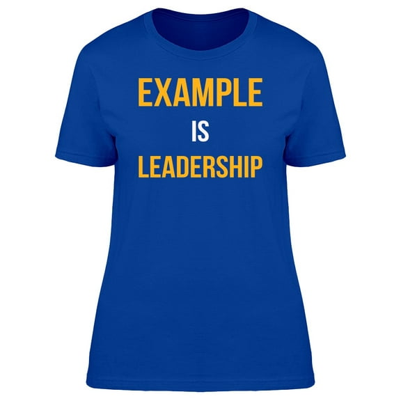 "Example Is Leadership" Tee Men's -Image by Shutterstock