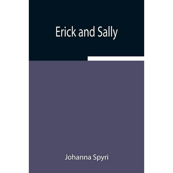 Erick And Sally, (Paperback)
