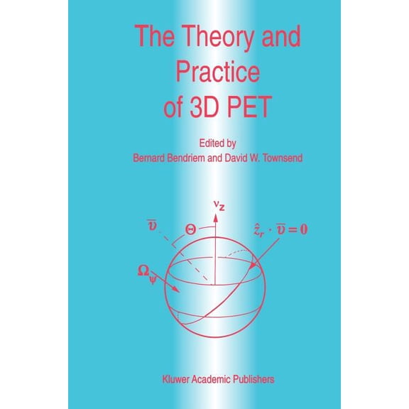 Developments in Nuclear Medicine The Theory and Practice of 3D Pet, Book 32, (Paperback)