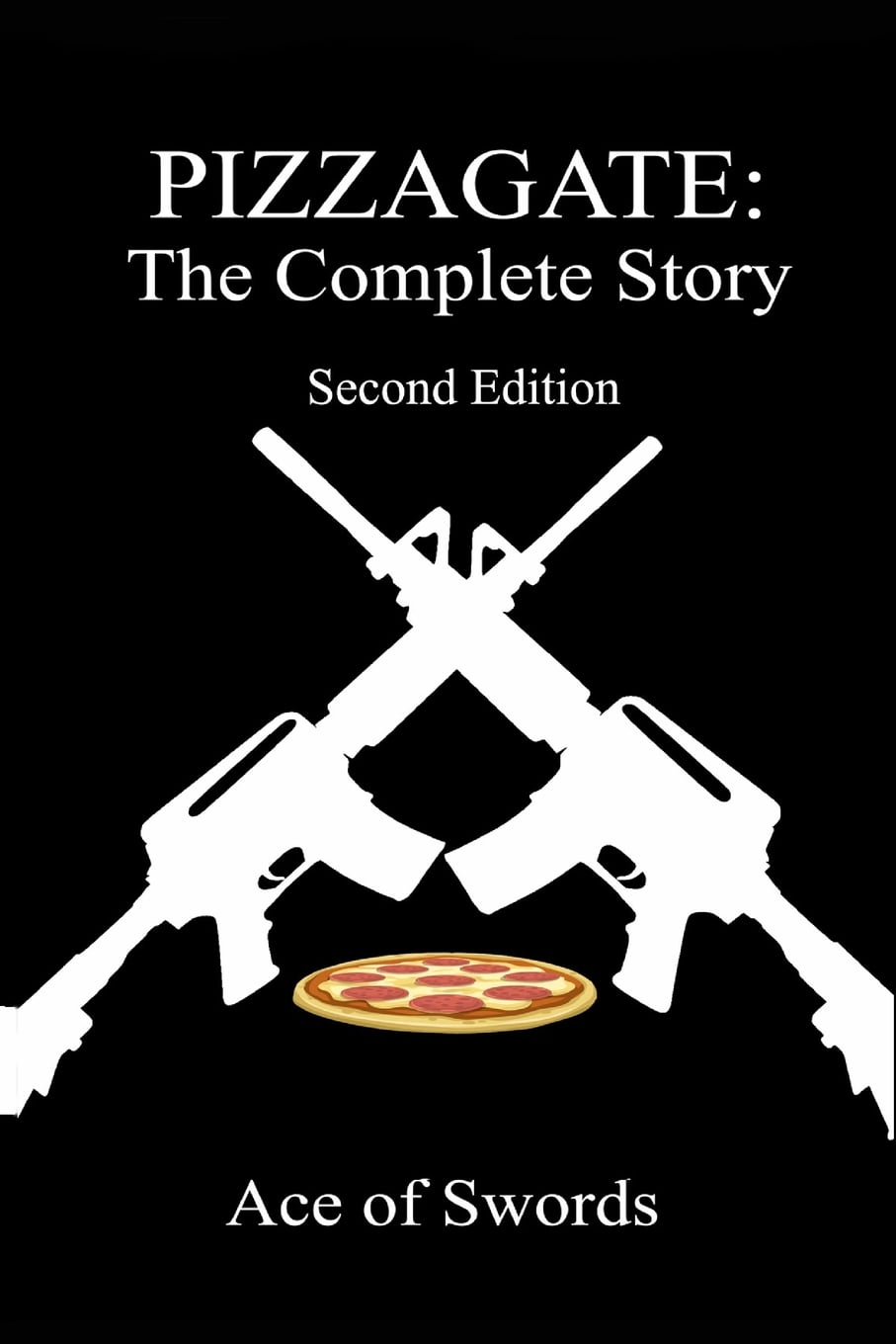 Pizzagate : The Complete Story (Paperback) - Walmart.com ...