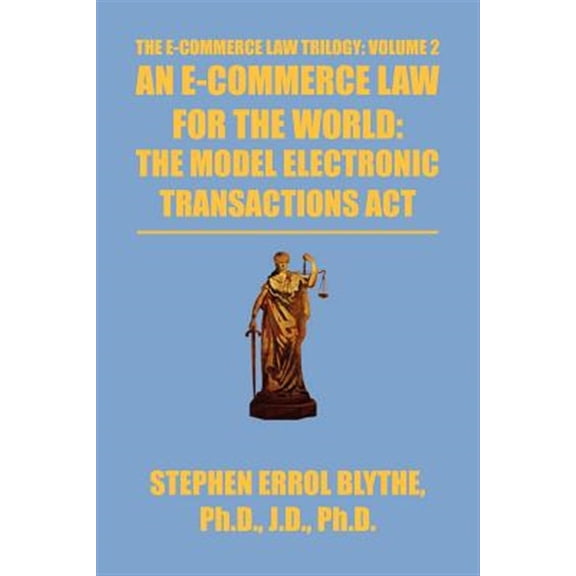Pre-Owned E-Commerce Law for the World : The Model Electronic Transactions Act