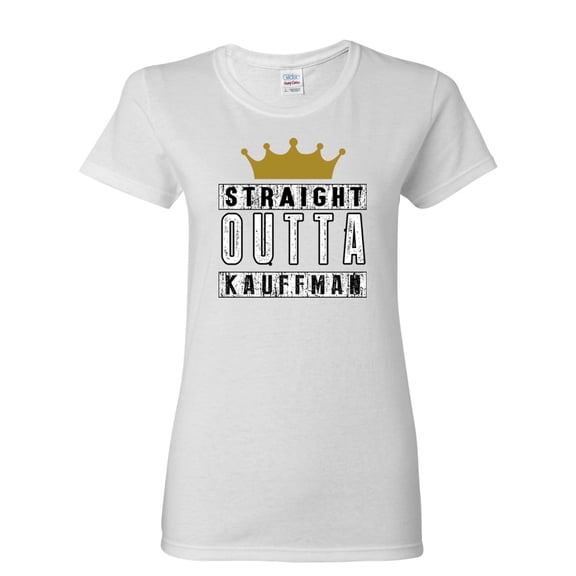 Ladies Straight Outta Kauffman Crown Baseball Sports DT T-Shirt Tee