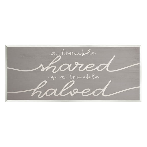 Stupell Industries Trouble Shared Is Halved Phrase Graphic Art Unframed Art Print Wall Art, Design by Lil' Rue