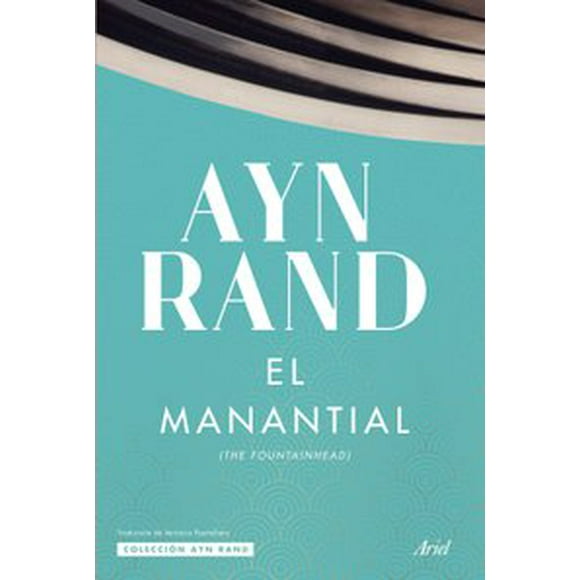 el manantial ariel mexico ayn rand