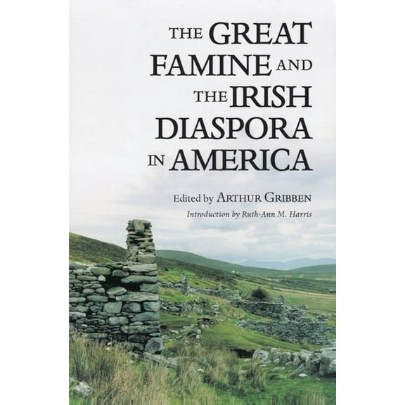 The Great Famine and the Irish Diaspora in America, (Paperback)