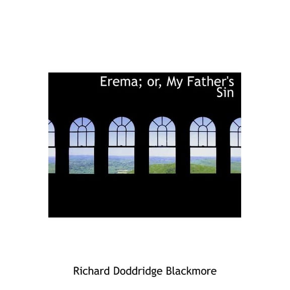 Erema; Or, My Father's Sin (Hardcover)