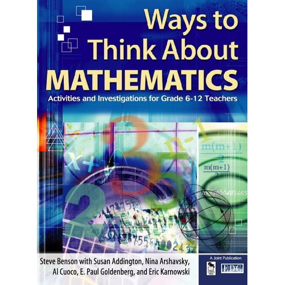 Ways to Think about Mathematics: Activities and Investigations for Grade 6-12 Teachers, (Hardcover)