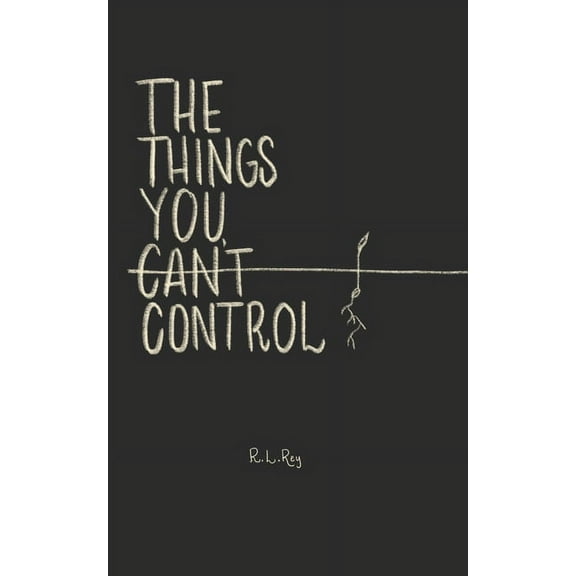 The Things You Can't Control, (Paperback)