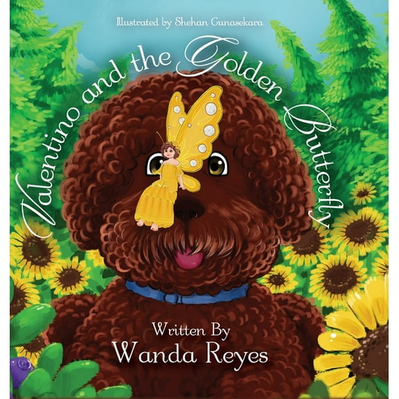 Valentino and the Golden Butterfly: A Tale of Love and Friendship, (Hardcover)
