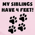 thumbnail image 2 of CafePress - My Siblings Have 4 Feet Body Suit - Baby Light Bodysuit, Size Newborn - 24 Months, 2 of 4