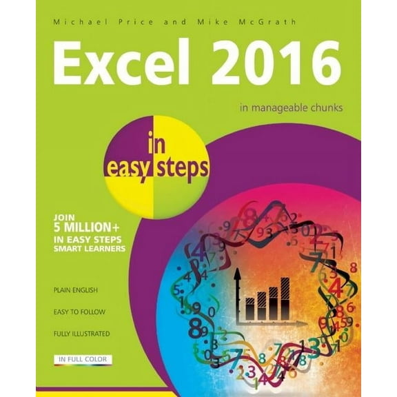 In Easy Steps: Excel 2016: In Easy Steps (Paperback)