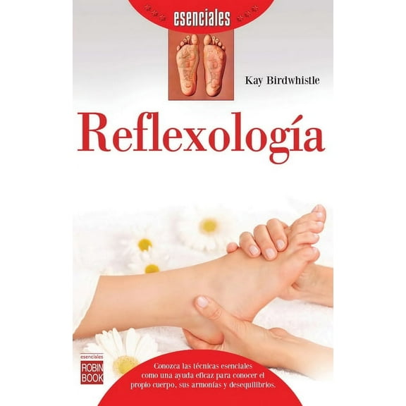 Esenciales: Reflexología (Paperback)