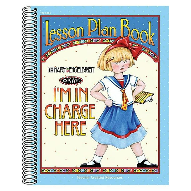 I'm in Charge Here Lesson Plan Book from Mary Engelbreit (Paperback