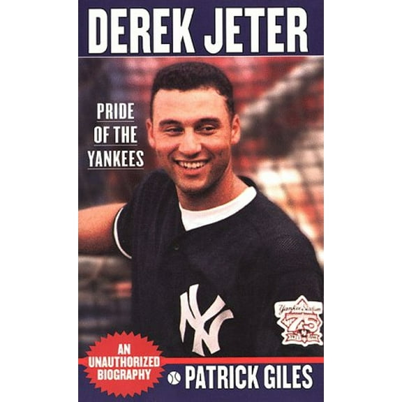 Pre-Owned Derek Jeter: Pride of the Yankees (Mass Market Paperback) 0312971109 9780312971106