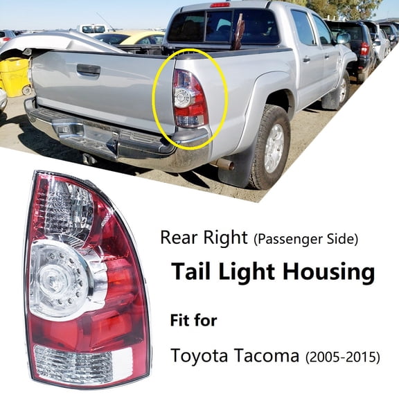 Fit for Toyota Tacoma 2005-2015 Rear Right Passenger Side Tail Light Lamp Housing Assembly (without Bulbs)