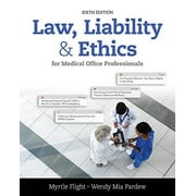 Law, Liability, and Ethics for Medical Office Professionals, Pre-Owned (Paperback)