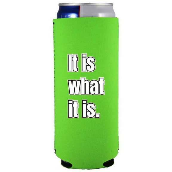 It Is What It Is Slim Can Coolie (Bright Green)