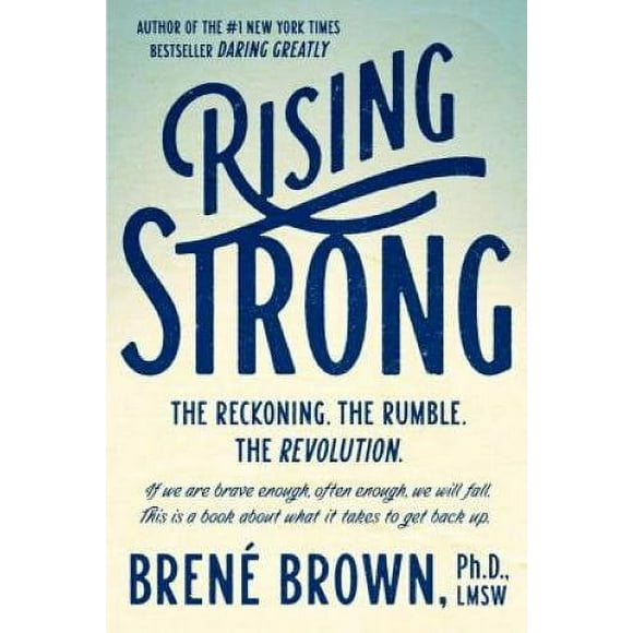 Pre-Owned Rising Strong: The Reckoning. the Rumble. the Revolution. (Hardcover 9780812995824) by Bren Brown