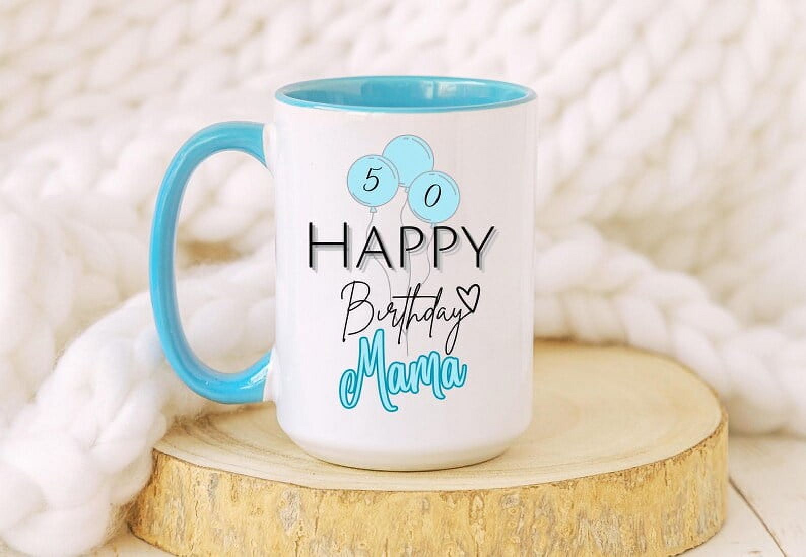 Birthday Mama Mug, Personalized Birthday coffee mug for Mom, Birthday Gift for Mama, Birthday Gift for her, Birthday Celebration, Birthday, Ceramic Mug 15Oz