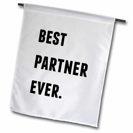 3dRose Best Partner Ever  Black Letters On A White Background  Garden Flag  12 by 18-Inch