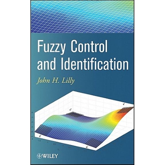 Pre-Owned Fuzzy Control and Identification, (Hardcover)