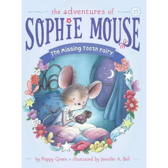 Adventures of Sophie Mouse The Missing Tooth Fairy, Book 15, (Paperback)