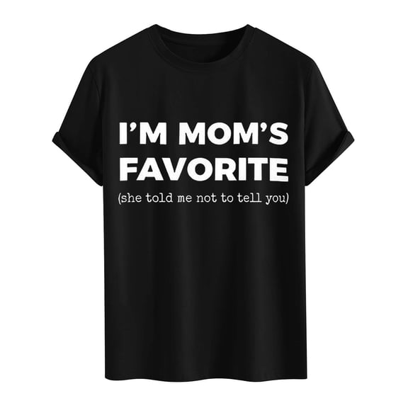 gcong Im Moms Favorite T Shirt Funny Moms Favorite Son Daughter I'm Mom's Favorite T-Shirt Unisex