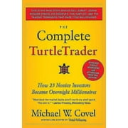 The Complete Turtletrader: How 23 Novice Investors Became Overnight Millionaires, (Paperback)