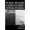 thumbnail image 1 of Public Health Communication Interventions: Values and Ethical Dilemmas, 1 of 2
