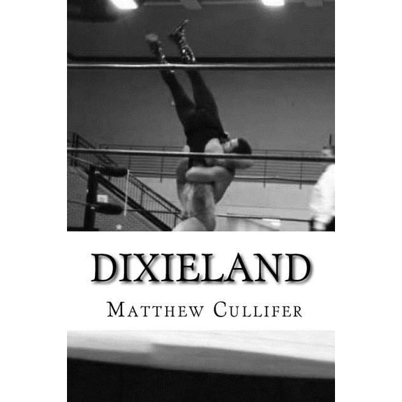 Dixieland (Paperback) by Matthew Cullifer
