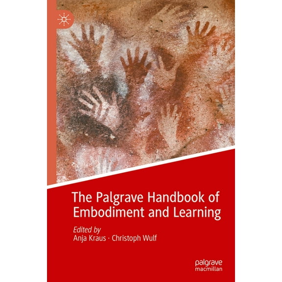 The Palgrave Handbook of Embodiment and Learning, (Hardcover)