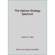 The Options Strategy Spectrum [Hardcover - Used]