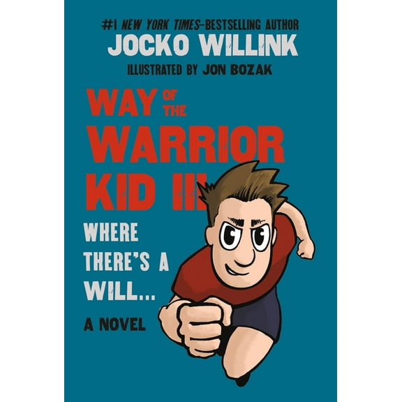 Pre-Owned Way of the Warrior Kid III: Where There's a Will . . . (Paperback) 1250379652 9781250379658