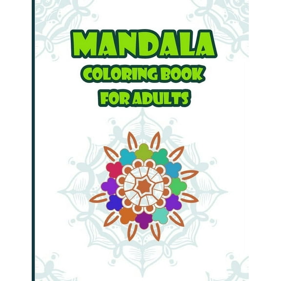 Manadala coloring book for adults: stress relieving & relaxation coloring book (Paperback)