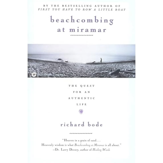 Pre-Owned Beachcombing at Miramar: The Quest for an Authentic Life (Paperback) 0446672769 9780446672764
