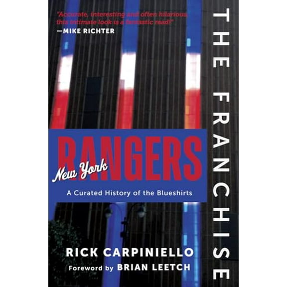 Pre-Owned The Franchise: New York Rangers: A Curated History of the Blueshirts (Hardcover) 163727551X 9781637275511