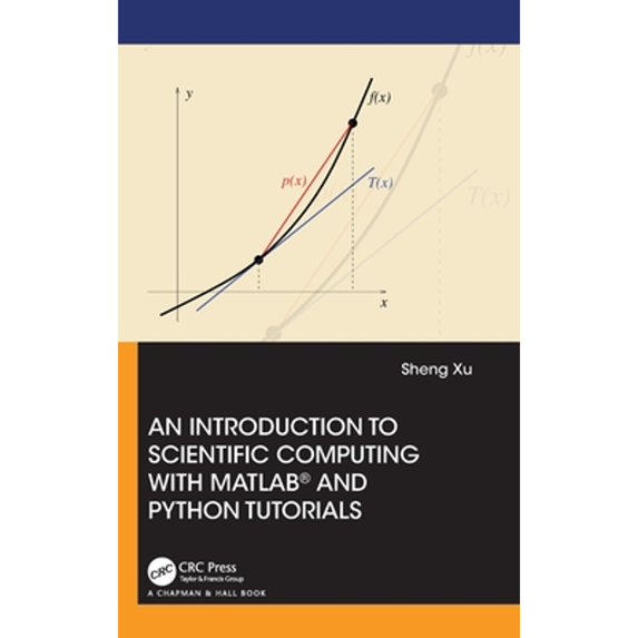 Pre-Owned An Introduction to Scientific Computing with MATLAB(R) and Python Tutorials, (Hardcover)