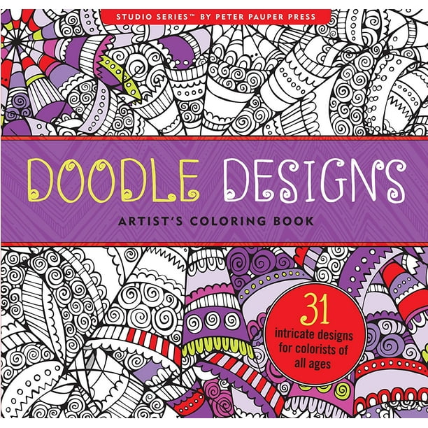 Download Doodle Design Design Artist S Adult Coloring Book Color 31 Full Page Complex Yet Relaxing Designs By Peter Pauper Walmart Com Walmart Com