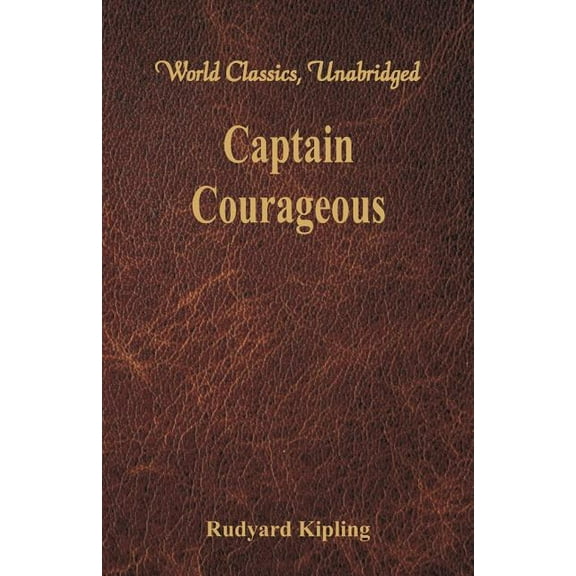 Captain Courageous (World Classics, Unabridged), (Paperback)