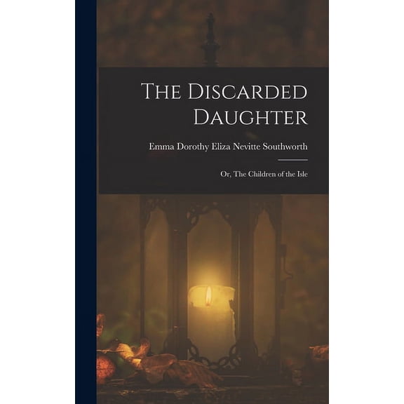 The Discarded Daughter (Hardcover)