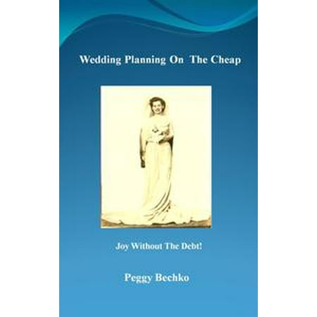 Wedding Planning On The Cheap Ebook Walmart Com