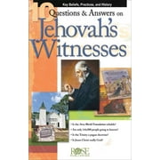 10 Questions and Answers on Jehovah's Witnesses : Key Beliefs, Practics, and History (Other)