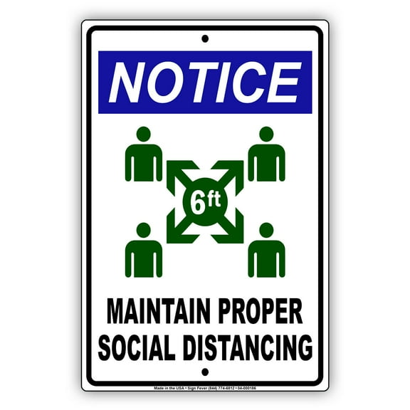 Notice Maintain Proper Social Distance for your own safety protection aluminum metal sign 8"x12"