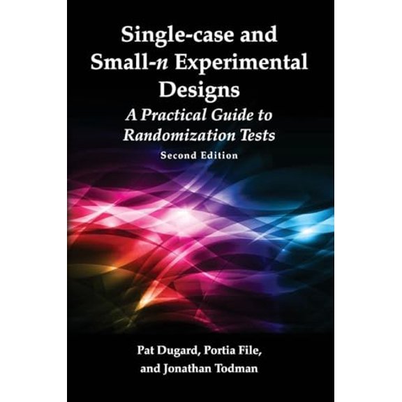 Pre-Owned Single-case and Small-n Experimental Designs: A Practical Guide To Randomization Tests, Second Edition (Paperback) 0415886937 9780415886932