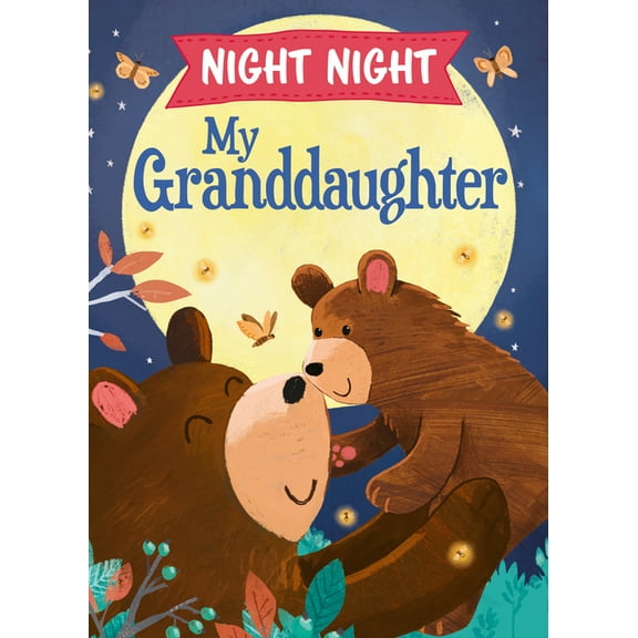 Night Night: Night Night My Granddaughter (Hardcover)