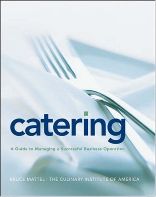 Pre-Owned Catering: A Guide to Managing a Successful Business Operation (Hardcover) 076455798X ...