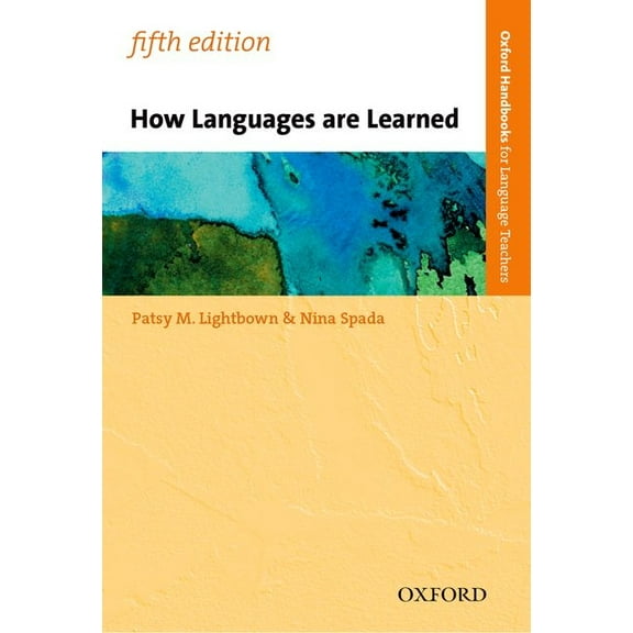 Oxford Handbooks for Language Teachers How Languages are Learned (5E), (Paperback)
