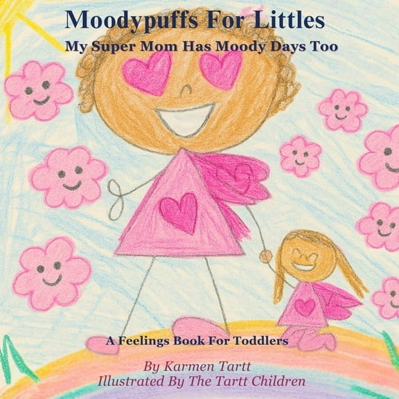 Moodypuffs Moodypuffs: A Feelings Book For Toddlers, Book 2, (Paperback)